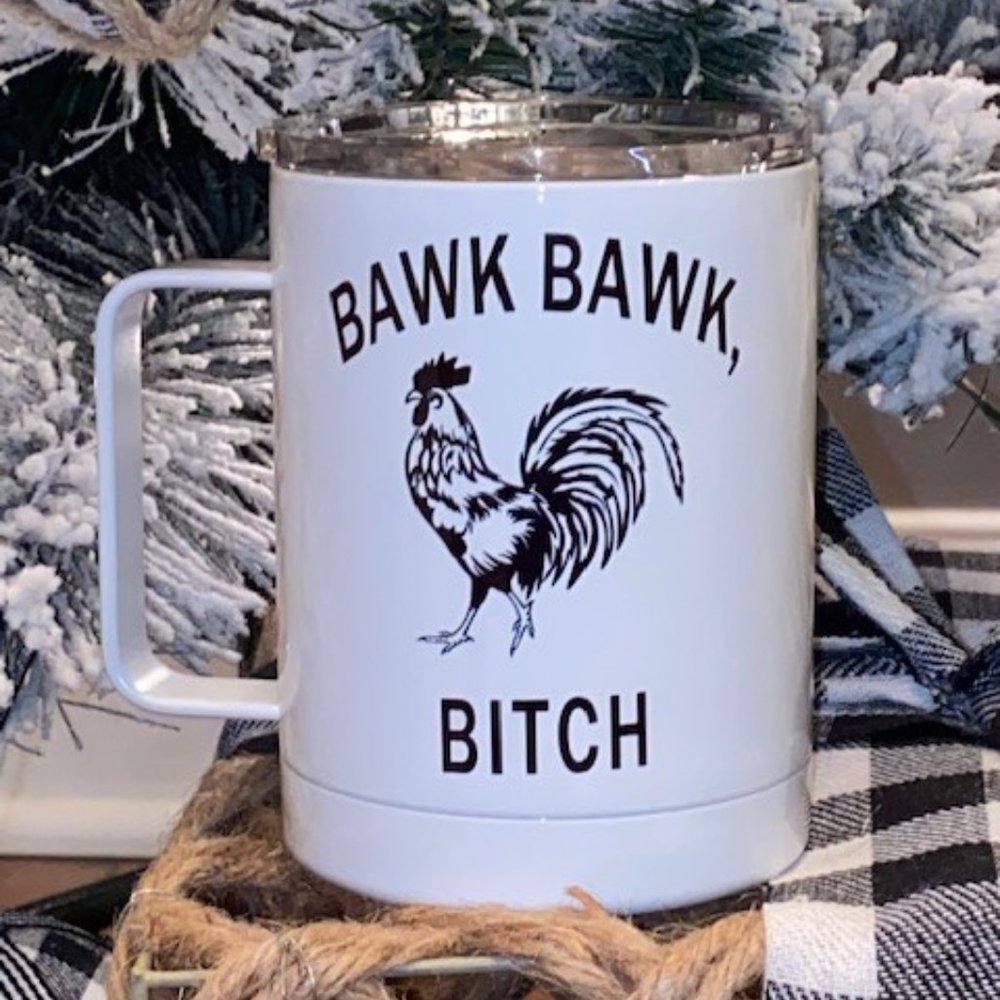 Bawk Bawk Rooster Coffee Tumbler